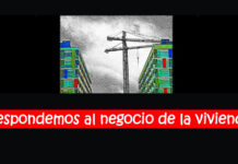 “Respondemos al negocio de la vivienda” – Insurgente. Tu diario de contrainformación